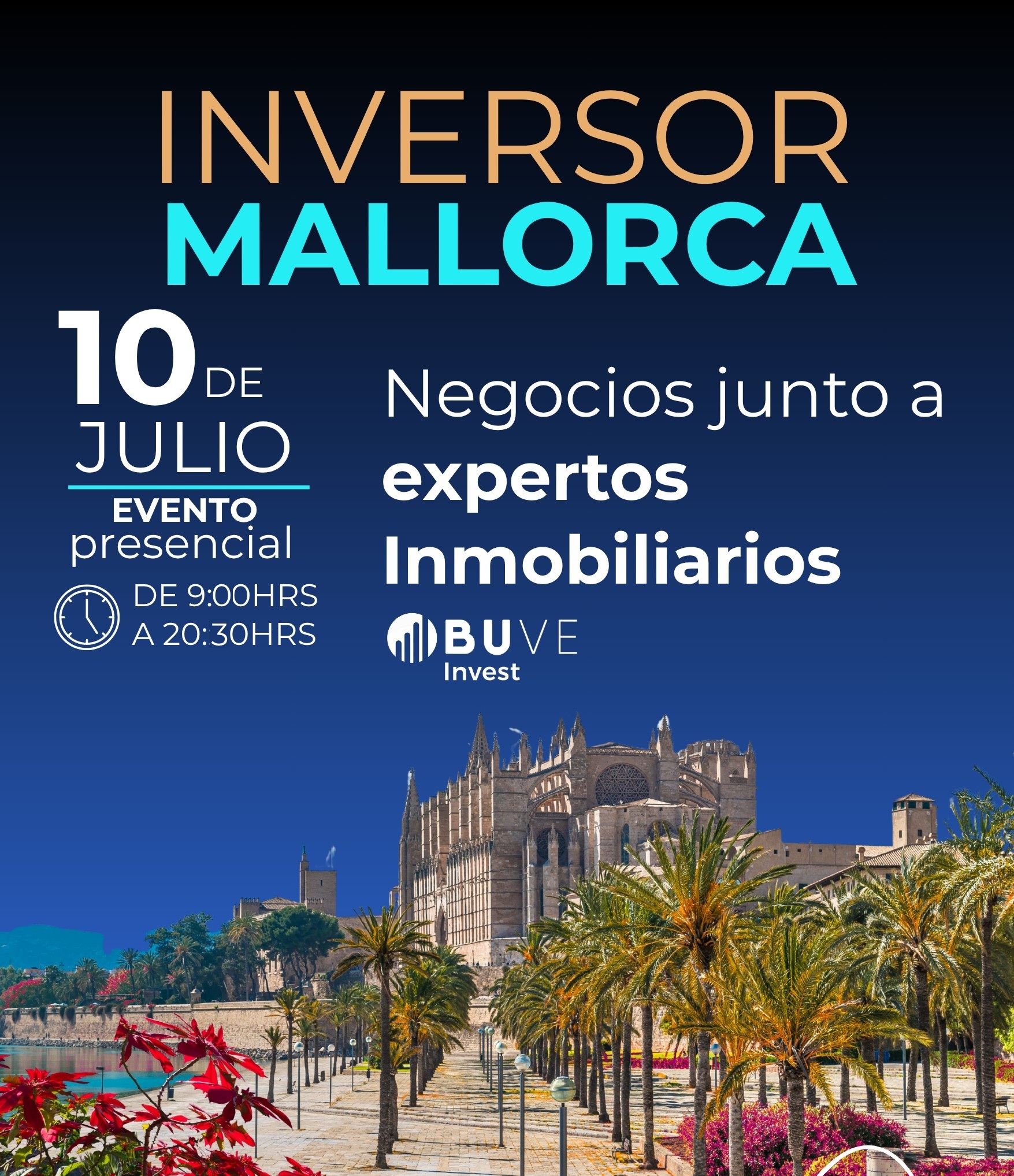 INVERSOR MALLORCA - Evento de Inversión Inmobiliaria · 10 de Julio